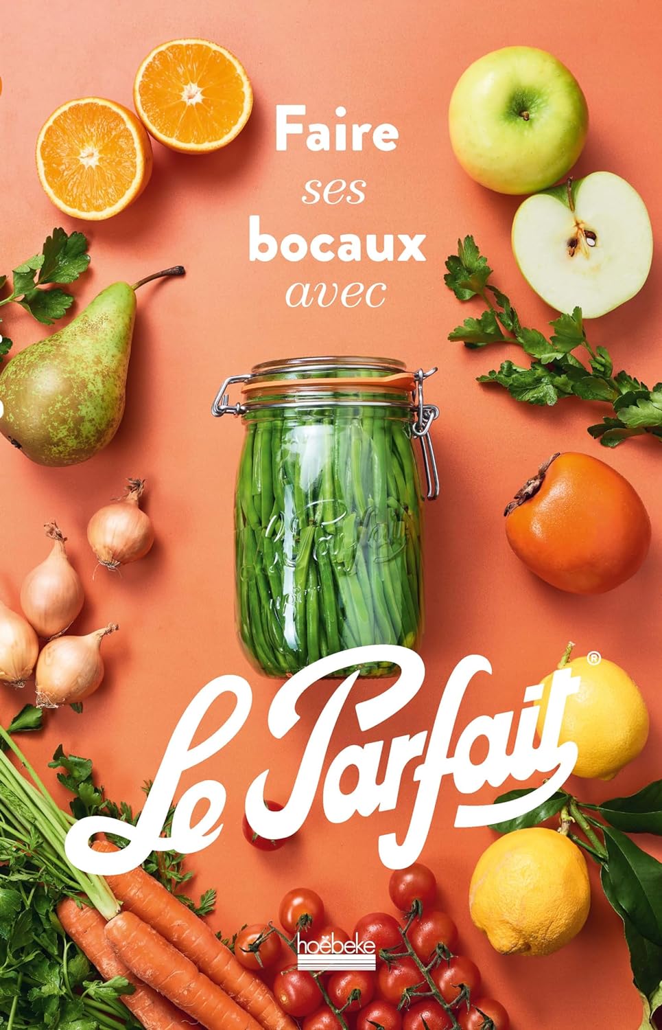Nueva edición - Libro de recetas - Haz tus frascos con Le Parfait Edición 2024